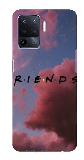 Чехол с печатью «Friends»  для Oppo A94