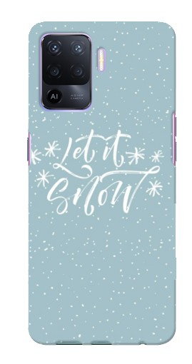 Силиконовый чехол с изображением «Let it Snow» для Oppo A94