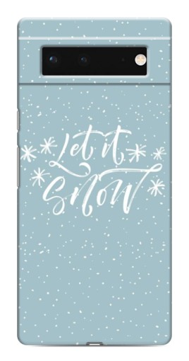 Чехол с принтом "Let it Snow" для Google Pixel 6