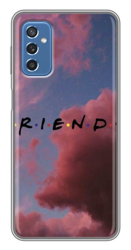 Чехол с печатью "Friends" для Samsung Galaxy M52 5G (M526)