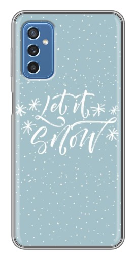 Чехол с картинкой "Let it Snow" для Samsung Galaxy M52 5G (M526)
