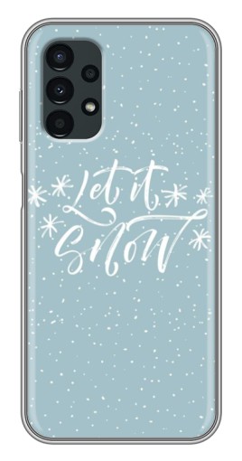 Чехол с печатью "Let it Snow" для Samsung Galaxy A13 (4G)