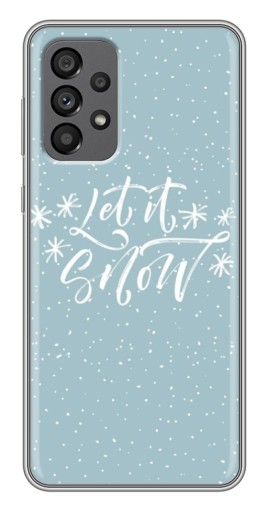 Силиконовый чехол с изображением "Let it Snow" для Samsung Galaxy A73 (5G)