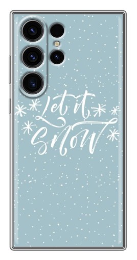 Силиконовый чехол с изображением "Let it Snow" для Samsung Galaxy S22 Ultra