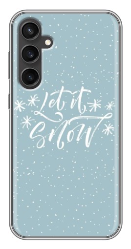 Силиконовый чехол с изображением "Let it Snow" для Samsung Galaxy S23 FE