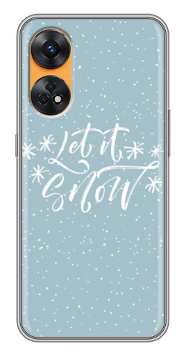 Силиконовый чехол с изображением "Let it Snow" для Oppo Reno 8T