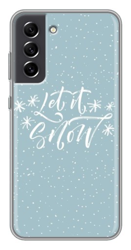 Чехол с печатью "Let it Snow" для Samsung Galaxy S21 FE